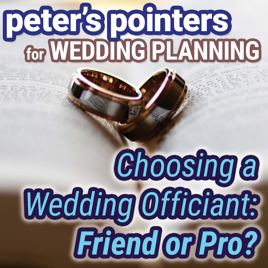 Choosing a Wedding Officiant - Friend or Pro? | by Wedding DJ Peter Naughton
